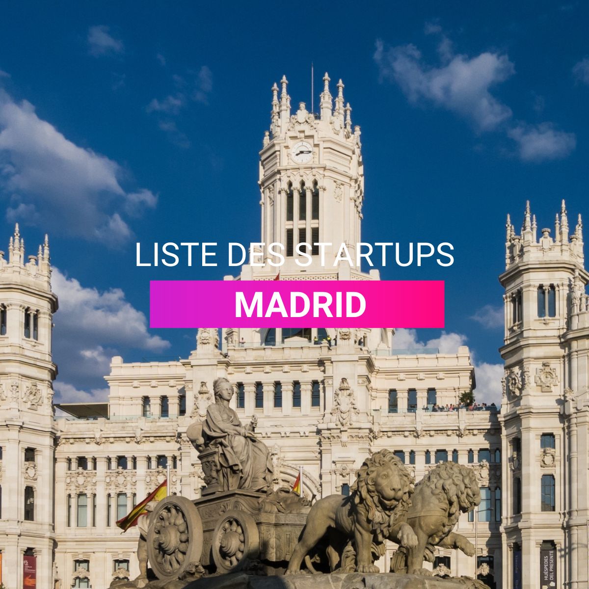 Liste des startup Madrid | Start-up.ma