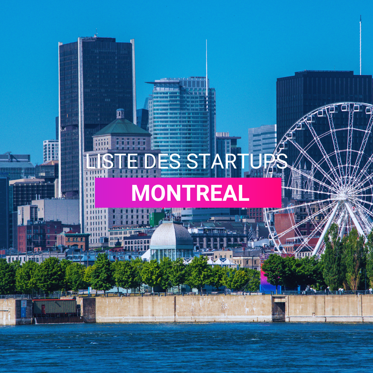 Liste des startup Montreal | Start-up.ma